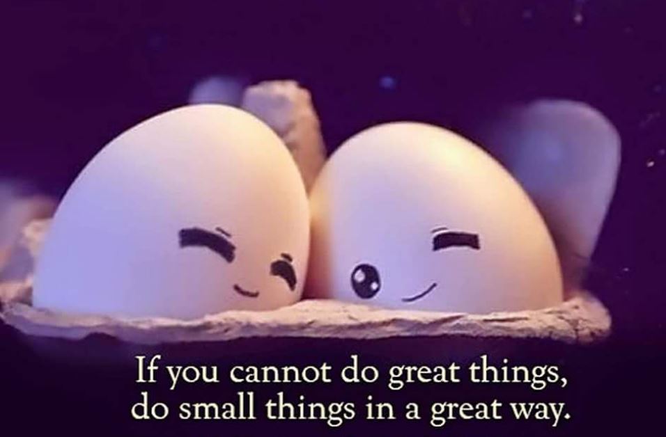 While it may seem small, the ripple effects of small things is extraordinary.